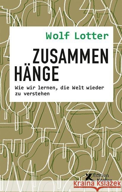 Zusammenhänge Lotter, Wolf 9783896842817 Edition Körber - książka