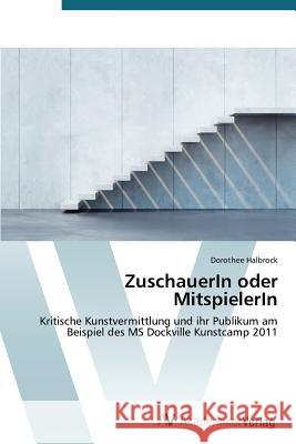 ZuschauerIn oder MitspielerIn Halbrock Dorothee 9783639727074 AV Akademikerverlag - książka