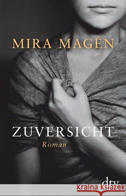 Zuversicht : Roman Magén, Mira 9783423281515 DTV - książka