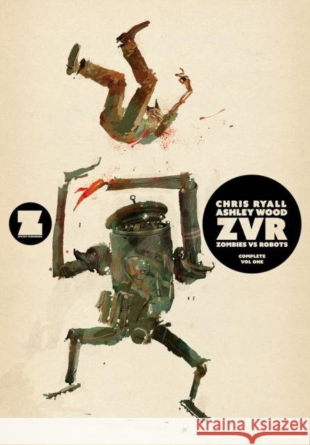 ZVRC: Zombies Vs Robots Complete, Volume 1 Chris Ryall 9781534323476 Image Comics - książka