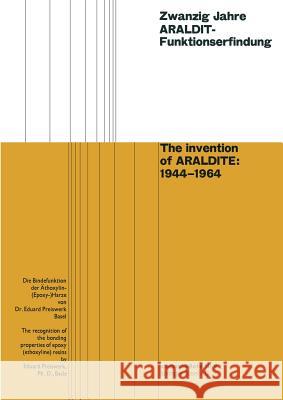 Zwanzig Jahre Araldit-Funktionserfindung / The Invention of Araldite: 1944-1964 Preiswerk, Eduard 9783034840514 Springer - książka