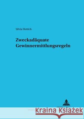 Zweckadaequate Gewinnermittlungsregeln Ballwieser, Wolfgang 9783631558539 Lang, Peter, Gmbh, Internationaler Verlag Der - książka