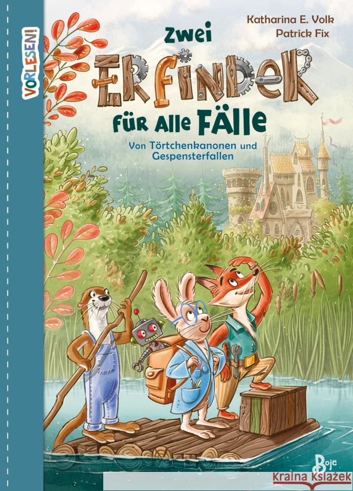 Zwei Erfinder für alle Fälle - Von Törtchenkanonen und Gespensterfallen Volk, Katharina E. 9783414826596 Boje Verlag - książka