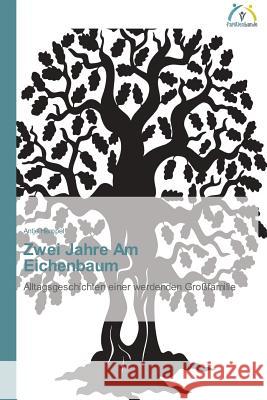 Zwei Jahre Am Eichenbaum Hempel, Antje 9783639620061 Familienbande - książka