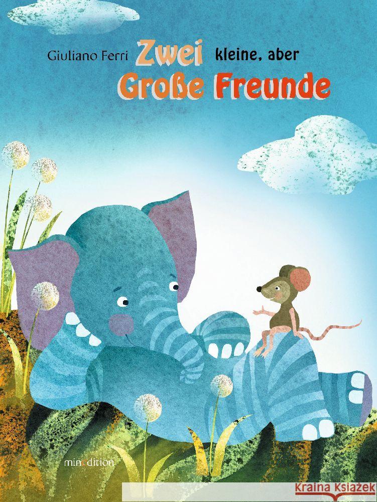 Zwei kleine, aber Große Freunde Ferri, Giuliano 9783039340309 Minedition - książka