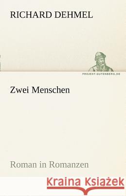 Zwei Menschen Dehmel, Richard 9783842468153 TREDITION CLASSICS - książka