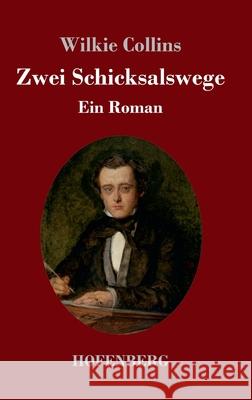 Zwei Schicksalswege: Ein Roman Wilkie Collins 9783743748187 Hofenberg - książka