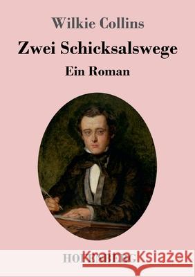 Zwei Schicksalswege: Ein Roman Wilkie Collins 9783743748194 Hofenberg - książka