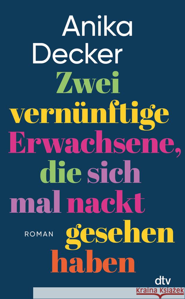 Zwei vernünftige Erwachsene, die sich mal nackt gesehen haben Decker, Anika 9783423284349 DTV - książka