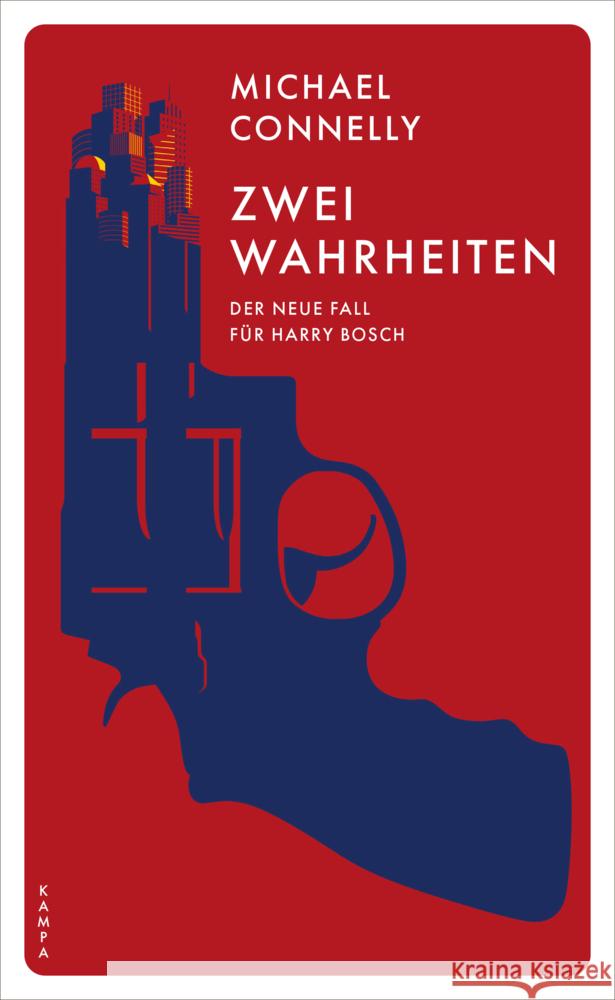 Zwei Wahrheiten Connelly, Michael 9783311120612 Kampa Verlag - książka
