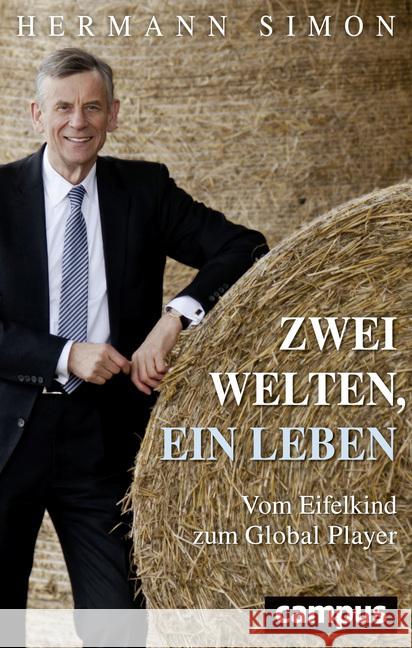 Zwei Welten, ein Leben : Vom Eifelkind zum Global Player Simon, Hermann 9783593509167 Campus Verlag - książka