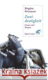 Zweideutigkeit : Essays und Skizzen Kronauer, Brigitte 9783608933345 Klett-Cotta - książka