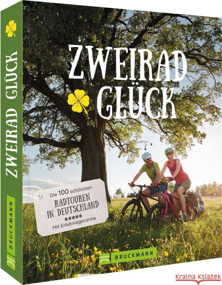 Zweirad.Glück Zaglitsch, Hans, Wrba, Ernst 9783734315657 Bruckmann - książka