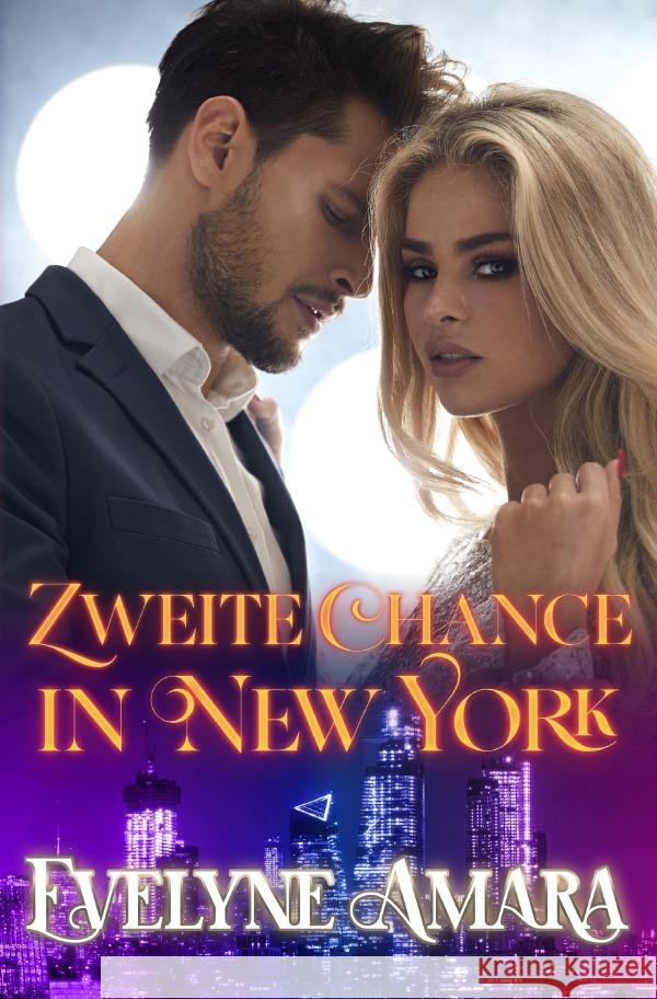 Zweite Chance in New York Amara, Evelyne 9783757525316 epubli - książka