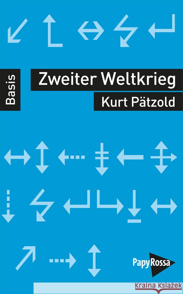 Zweiter Weltkrieg Pätzold, Kurt 9783894385583 PapyRossa Verlagsges. - książka