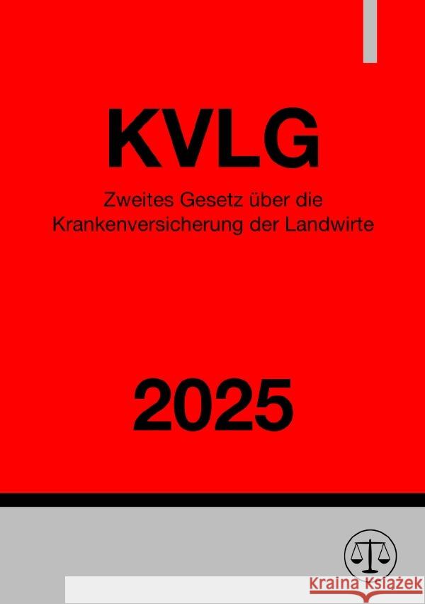 Zweites Gesetz über die  Krankenversicherung der Landwirte - KVLG 2025 Studier, Ronny 9783819720130 epubli - książka