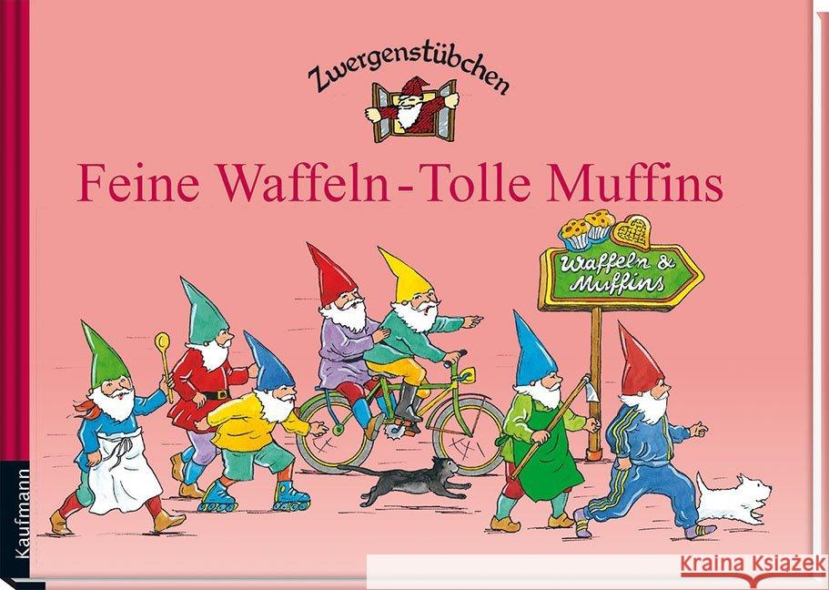 Zwergenstübchen - Feine Waffeln - Tolle Muffins Schuster, Elke; Schuster, Timo; Hoss, Margret 9783780620231 Kaufmann - książka