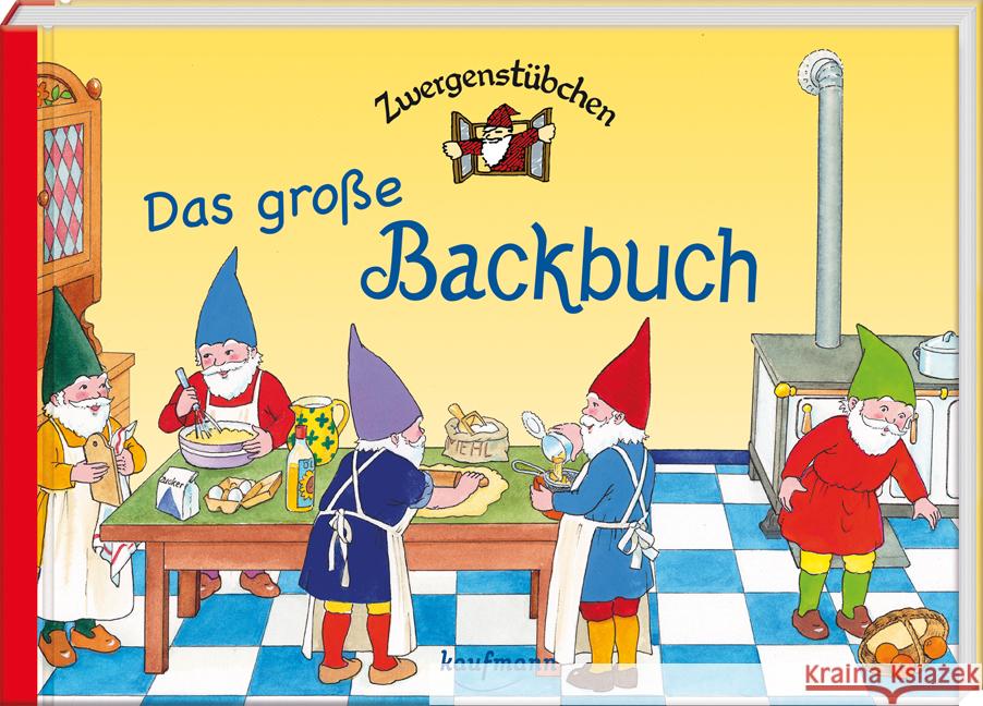 Zwergenstübchen Das große Backbuch Schuster, Elke, Schuster, Timo 9783780620354 Kaufmann - książka