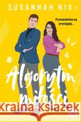 Związki chemiczne. Algorytm miłości Susannah Nix 9788383195810 W.A.B. - książka