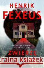 Zwierzę ofiarne Henrik Fexeus 9788383820729 Czarna Owca - książka