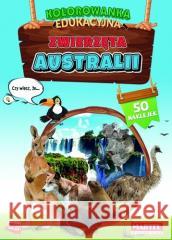 Zwierzęta Australii z naklejkami. Kolorowanka edu Hubert Włodarczyk 9788367322829 Martel - książka
