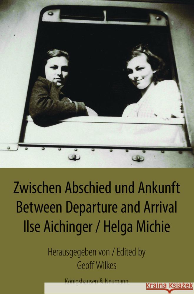 Zwischen Abschied und Ankunft. Between Departure and Arrival Aichinger, Ilse, Michie, Helga 9783826074943 Königshausen & Neumann - książka