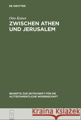 Zwischen Athen und Jerusalem Kaiser, Otto 9783110175776 Walter de Gruyter - książka