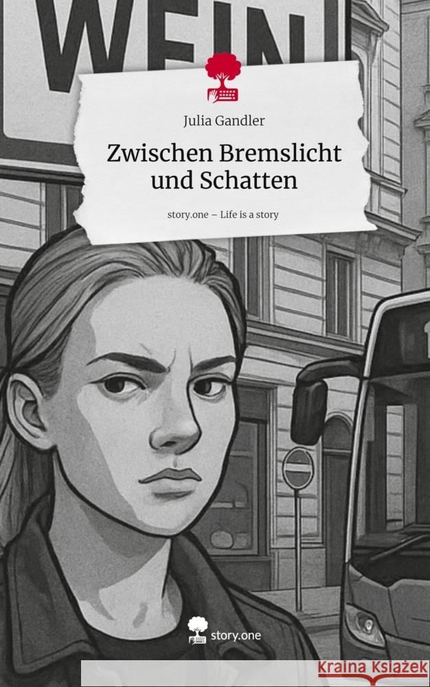 Zwischen Bremslicht und Schatten. Life is a Story - story.one Gandler, Julia 9783711803818 story.one publishing - książka