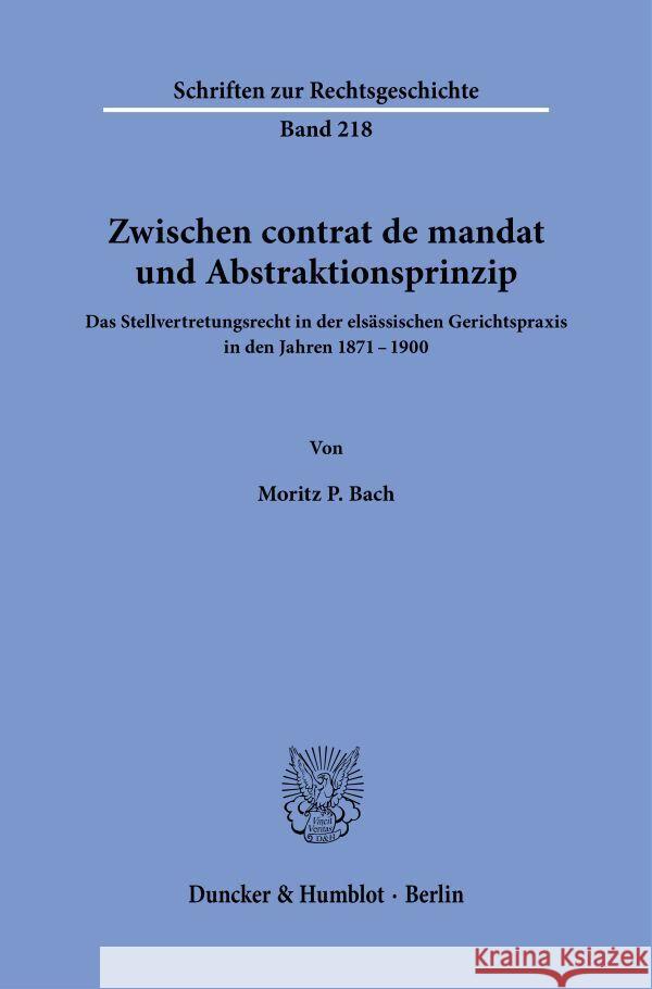 Zwischen contrat de mandat und Abstraktionsprinzip. Bach, Moritz P. 9783428190355 Duncker & Humblot - książka