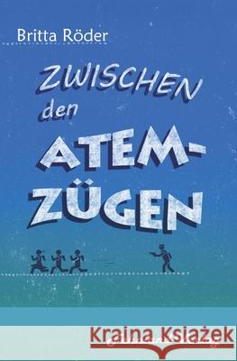 Zwischen den Atemzügen Britta Röder 9783969710777 Fehnland Verlag - książka