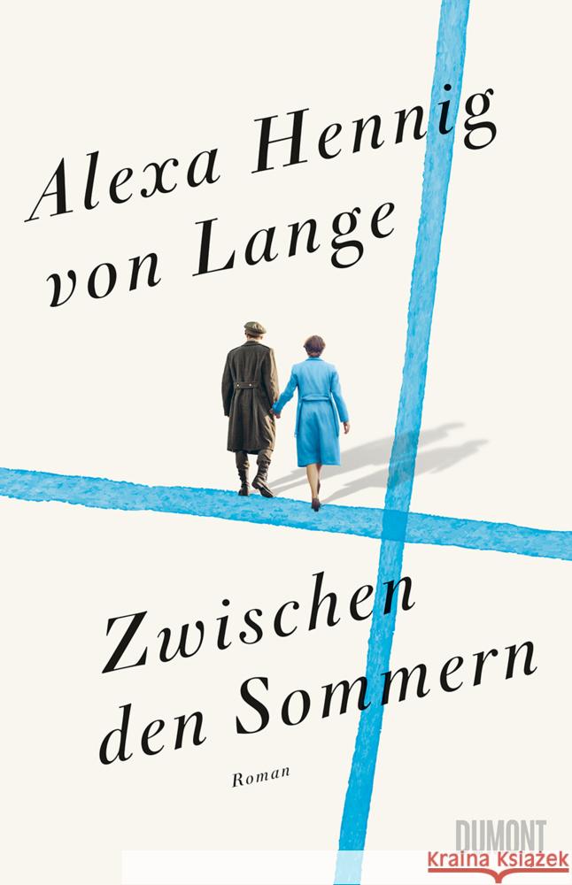 Zwischen den Sommern Hennig von Lange, Alexa 9783832181697 DuMont Buchverlag Gruppe - książka
