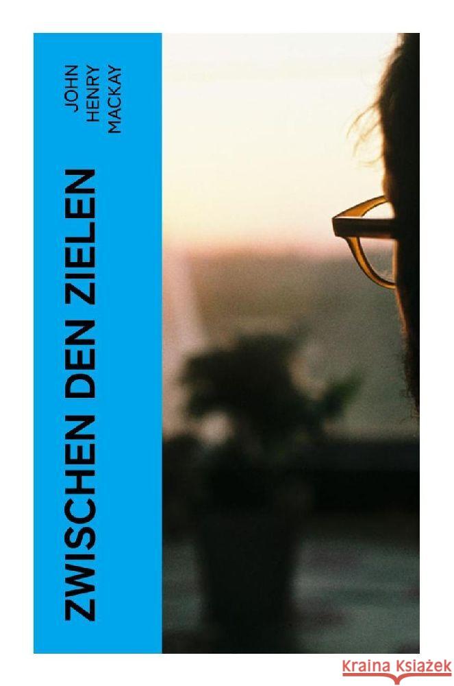 Zwischen den Zielen Mackay, John Henry 9788027357420 e-artnow - książka