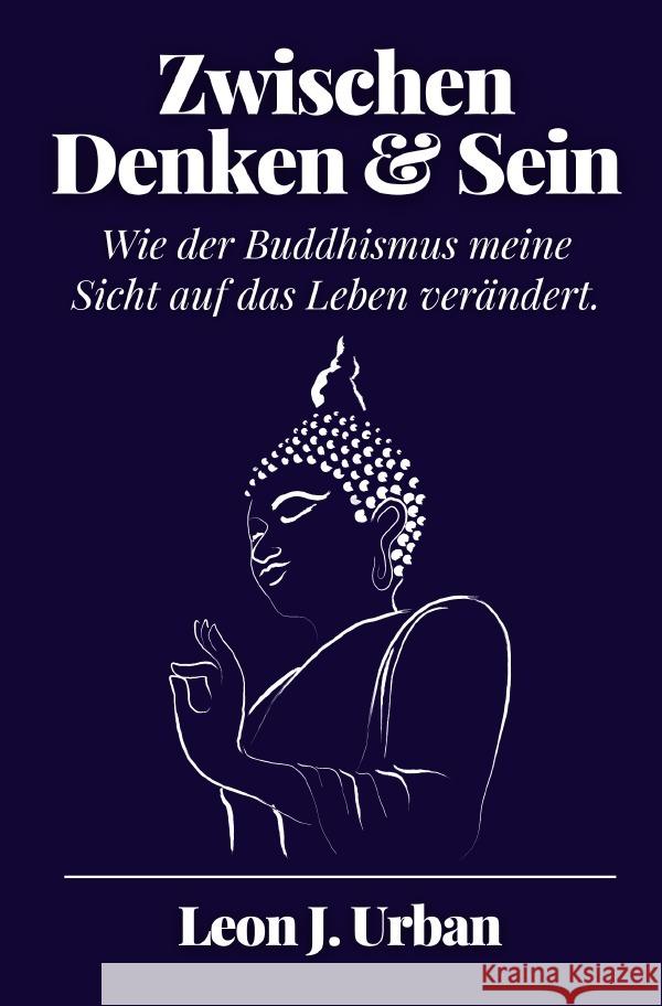 Zwischen Denken und Sein Urban, Leon J. 9783759880048 epubli - książka