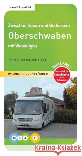 Zwischen Donau und Bodensee: Oberschwaben mit Westallgäu : Touren und Insider-Tipps Armellini, Harald 9783943759181 MOBIL & AKTIV ERLEBEN - książka