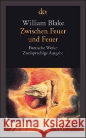 Zwischen Feuer und Feuer William Blake 9783423135993 Deutscher Taschenbuch Verlag GmbH & Co. - książka