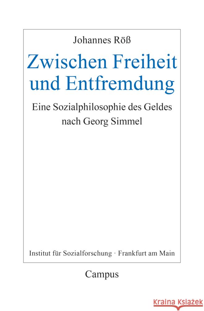 Zwischen Freiheit und Entfremdung Röß, Johannes 9783593518084 Campus Verlag - książka