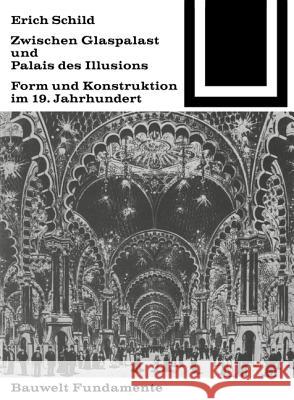 Zwischen Glaspalast und Palais des Illusions Erich Schild 9783035600094 Birkhauser - książka