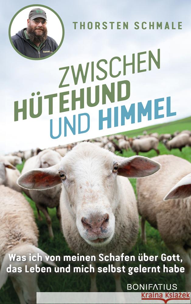 Zwischen Hütehund und Himmel Schmale, Thorsten 9783987900716 Bonifatius-Verlag - książka