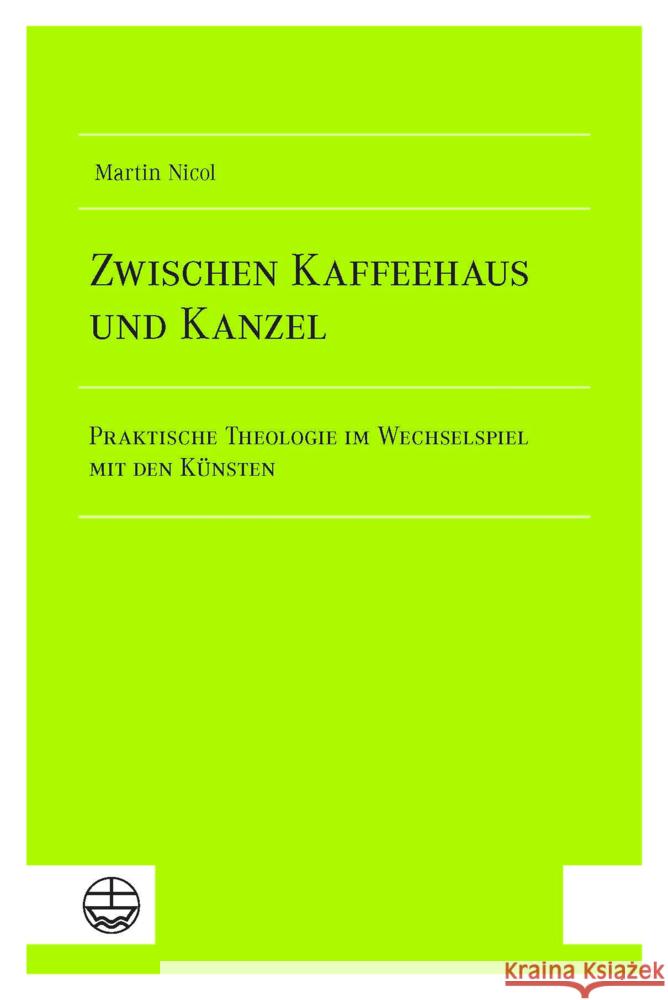 Zwischen Kaffeehaus und Kanzel Nicol, Martin 9783374073689 Evangelische Verlagsanstalt - książka