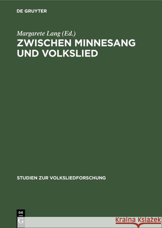 Zwischen Minnesang Und Volkslied: Die Lieder Der Berliner Handschrift Germ. Fol. 922. Die Weisen Joseph V Müller-Blattau, Margarete Lang 9783111188171 Walter de Gruyter - książka