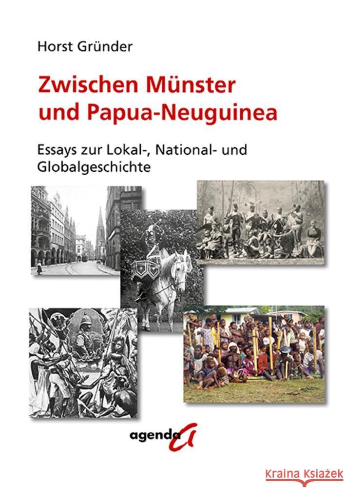 Zwischen Münster und Papua-Neuguinea Gründer, Horst 9783896887634 agenda Verlag - książka