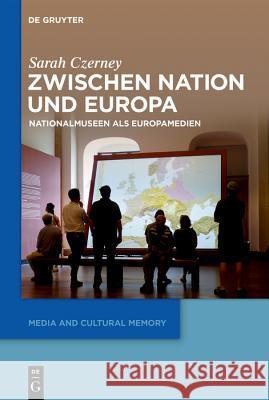 Zwischen Nation und Europa Czerney, Sarah 9783110548501 de Gruyter - książka