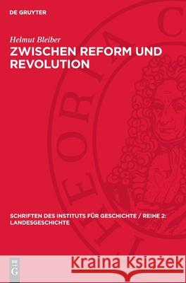 Zwischen Reform Und Revolution: Lage Und K?mpfe Der Schlesischen Bauern Und Landarbeiter Im Vorm?rz 1840-1847 Helmut Bleiber 9783112731901 de Gruyter - książka