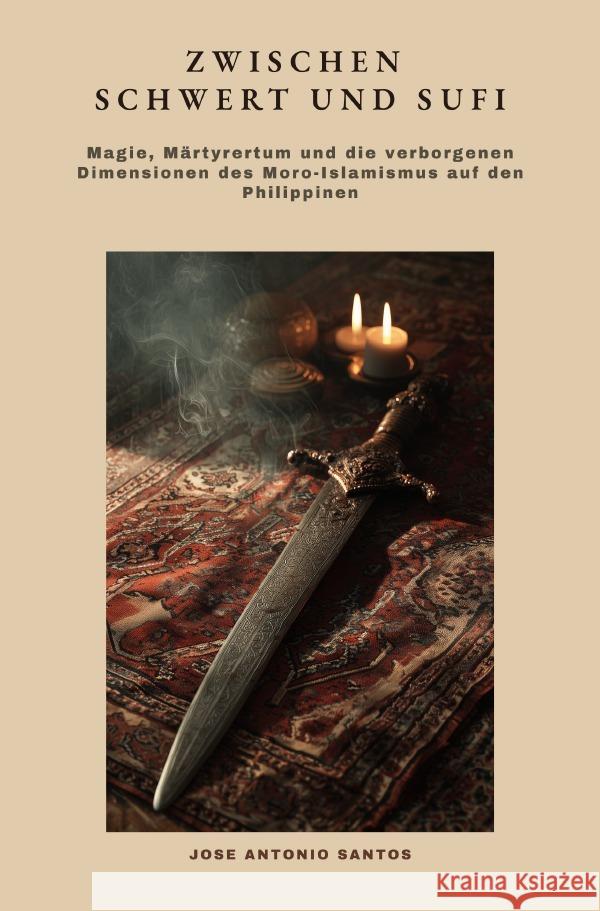 Zwischen Schwert und Sufi Santos, Jose Antonio 9783565030125 epubli - książka