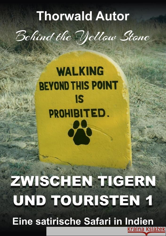 Zwischen Tigern und Touristen 1 Autor, Thorwald 9783347750753 tredition - książka