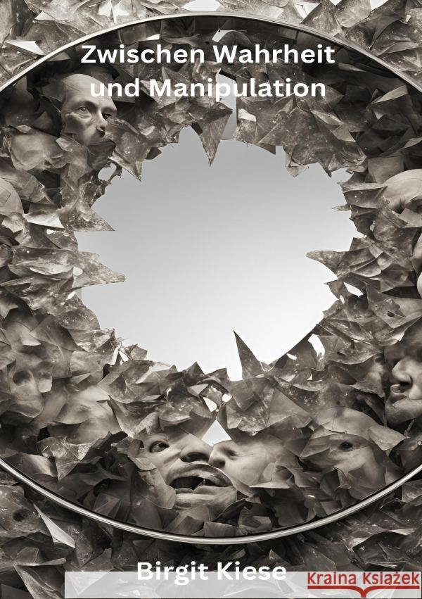 Zwischen Wahrheit und Manipulation Kiese, Birgit 9783819028038 epubli - książka