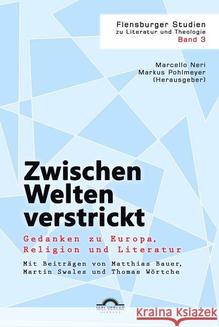 Zwischen Welten verstrickt: Gedanken zu Europa, Religion und Literatur  9783868157031 Igel Verlag - książka
