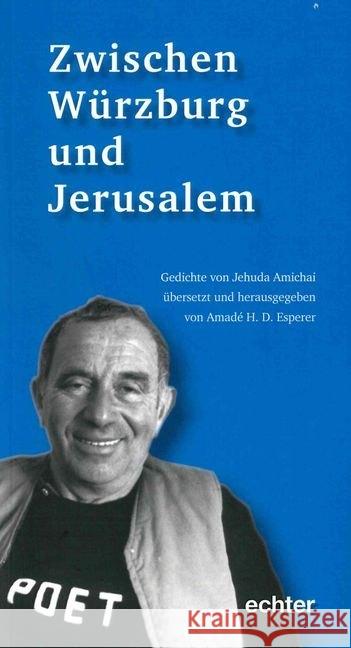 Zwischen Würzburg und Jerusalem Amichai, Jehuda 9783429044725 Echter - książka