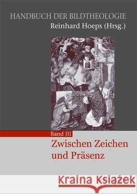 Zwischen Zeichen Und Präsenz Hoeps, Reinhard 9783506768537 Schöningh - książka