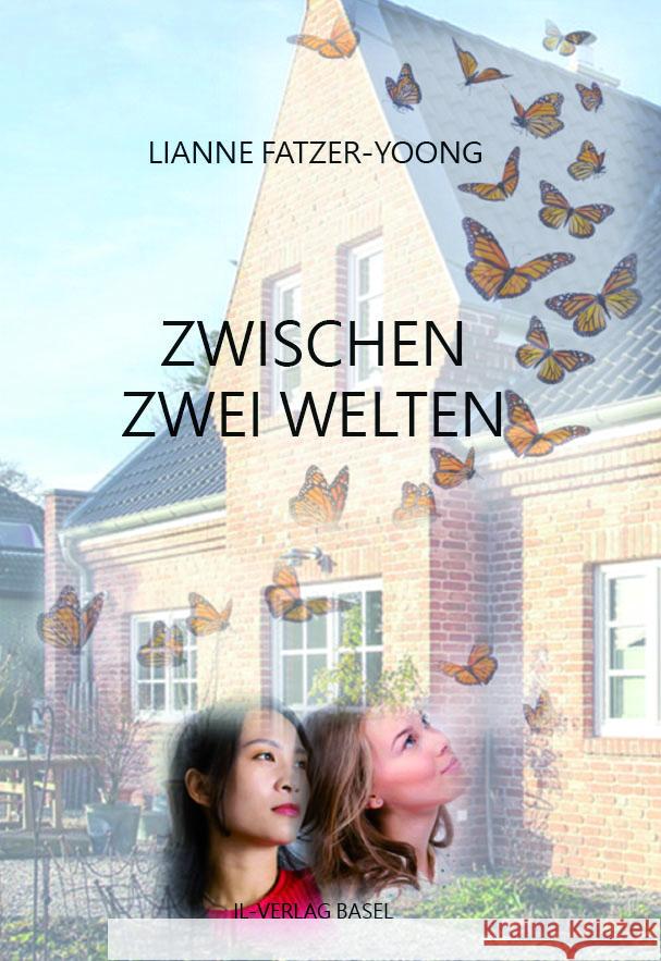 Zwischen zwei Welten Fatzer-Yoong, Lianne 9783907237625 Infolücke-Verlag ILV - książka